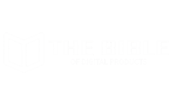 The Bible of Digital Products