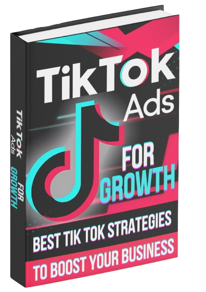 5 - TIK TOK ADS FOR GROWTH